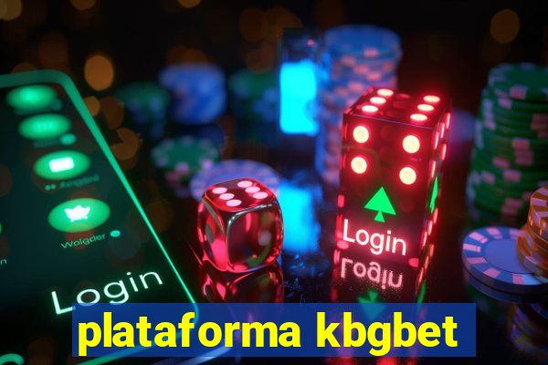 plataforma kbgbet